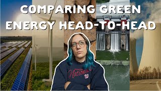 Ranking green energy sources head-to-head...which form of green energy is the best?