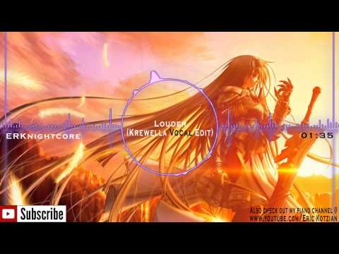Nightcore - Louder (Krewella Vocal Edit) - DJ Fresh