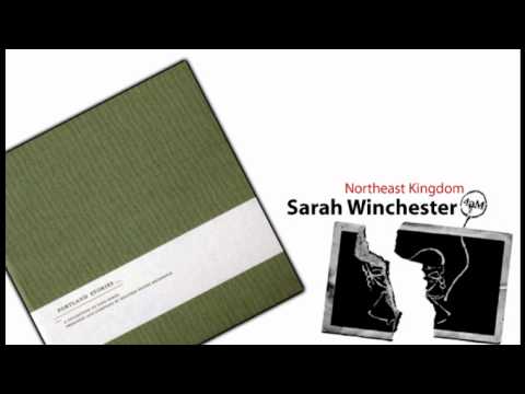 Sarah Winchester - Northeast Kingdom