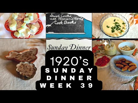 Recreating Vintage Recipes From The 1920s | Women's World 52 Sunday Dinners | Week 39