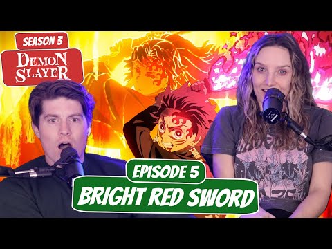 TANJIRO'S FLAMING SWORD!? | Demon Slayer Season 3 Newlyweds Reaction | Ep 5, “Bright Red Sword”