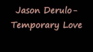 Jason Derulo-Temporary Love.wmv