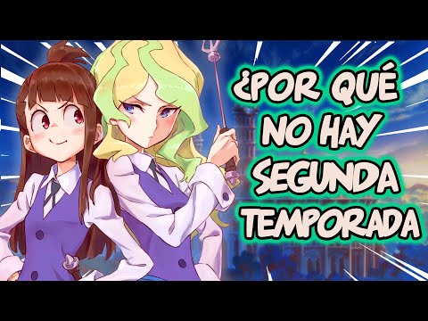 ¿Qué PASÓ con LITTLE WITCH ACADEMIA