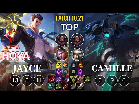 GRF Hoya Jayce vs Camille Top - KR Patch 10.21