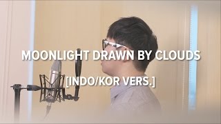 [Cover-Indonesian/Korean] MOONLIGHT DRAWN BY CLOUDS - GUMMY (거미) | OST LOVE IN THE MOONLIGHT