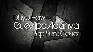Download lagu Dhyo Haw - Gue Apa Adanya (Pop Punk, Midwest emo Cover) by Nass ID mp3