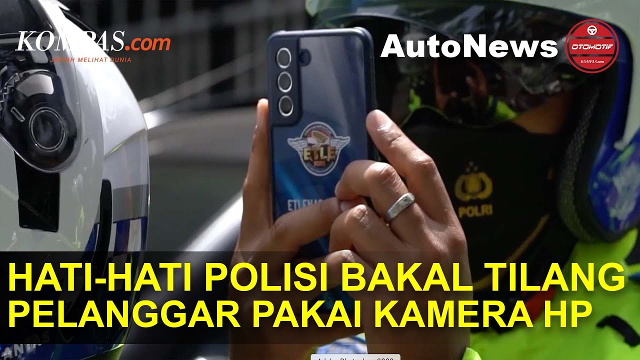 Polisi Akan Lakukan Tilang Pakai Kamera HP, Ini Dia Lokasi Penerapan ETLE Mobile!