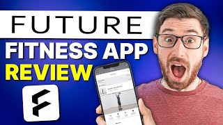 Future Fitness App Review: The Pros, the Cons, and If It’s Worth Your Money