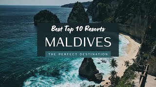 Top 10 Best Resorts in Maldives| All-Inclusive Paradise 2025