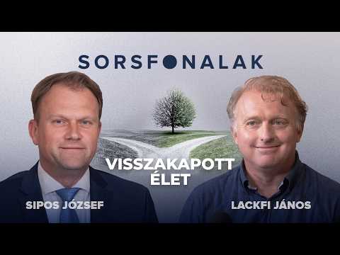 Visszakapott élet, sorsfonalak Kisfaludy Nórával és Sipos Józseffel