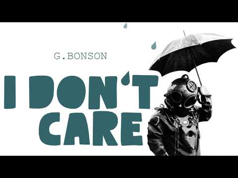 G BONSON - I don't care