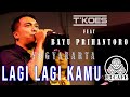 KOES BERSAUDARA LAGI LAGI KAMU COVER BY T KOES Live R3Cafe Yogyakarta
