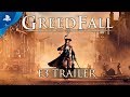 GreedFall – E3 2018 Trailer | PS4
