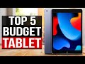TOP 5: Best Budget Tablet 2024