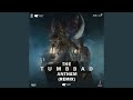 Tumbbad Anthem From Tumbbad Remix