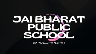 Jai Bharat Public School Video