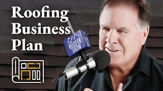 The 1 Page Business Plan for Growing a Successful Roofing Company w/ Dave Sullivan