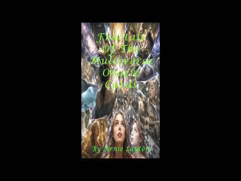 Fractals Of The Multiverse Oracle Cards to "In Another World" By The Mystic Wands Band