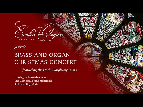 The 2025 Brass and Organ Christmas Concert