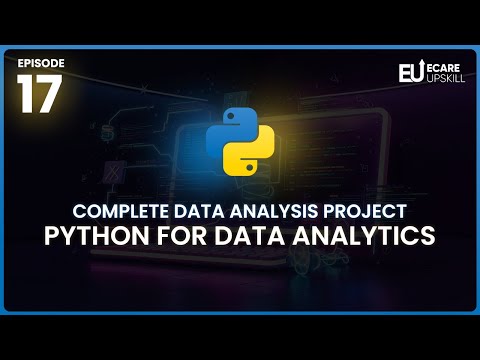 Complete Data Analysis Project In Python Step By Step Tutorial Ecare Upskill