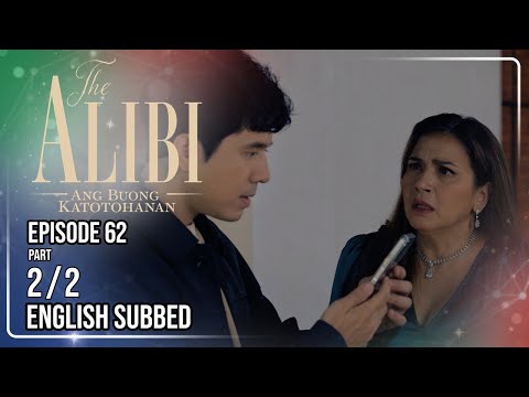 The Alibi: Ang Buong Katotohanan | Episode 62 (2/2) | June 11, 2026