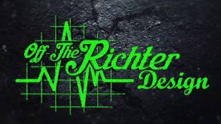 Off The Richter Design - Video - 1