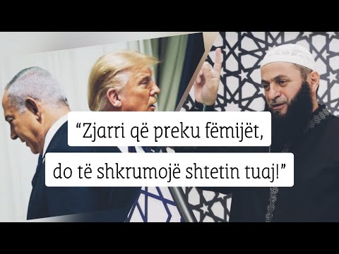 Përse zgjati shteti “Izraelit” kaq shumë? - Hoxhë Sadullah Bajrami