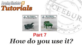 How do you use Global Company - Part 7 - Farming Simulator 19