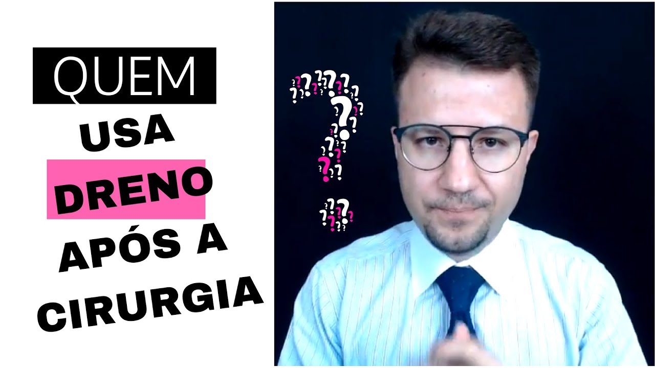 Quem Usa Drenos Após Cirurgia?
