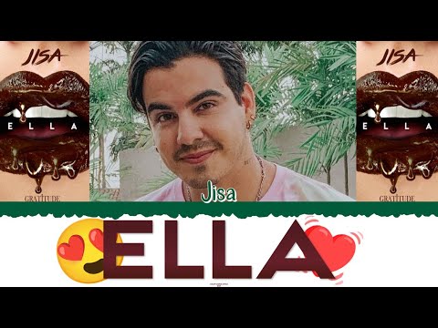 😍💓 JISA - Ella [Color Coded Lyrics Esp] 💓😍