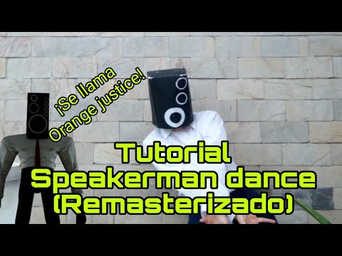 cómo hacer el baile de los Speakerman (Remasterizado)