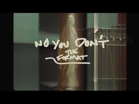 The Format - No You Don't [Official Audio]
