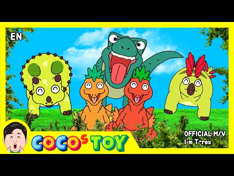 ENㅣI'm T-rex (나는 티라노) OFFICIAL M/VㅣMeat-eating dinosaur songㅣCoCosToy Nursery Rhymes & Kids Songs