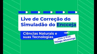 Encceja: Ciências Naturais e suas Tecnologias