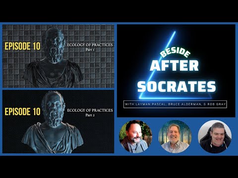 Beside After Socrates /w Layman Pascal & Bruce Alderman | Ep 6 | On Episode 10 + Philosophy Games