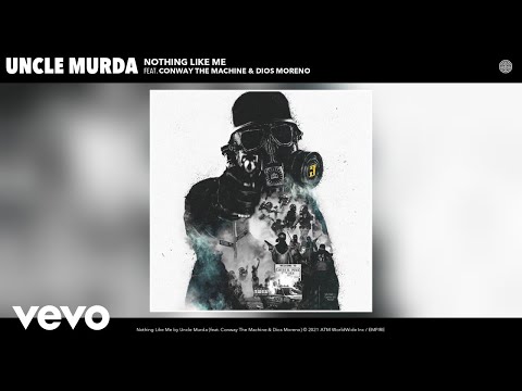 Uncle Murda - Nothing Like Me (Audio) ft. Conway The Machine, Dios Moreno