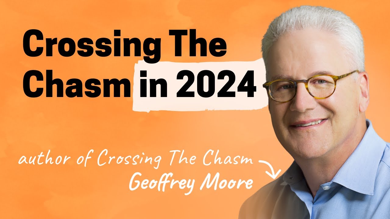 Geoffrey Moore on finding your beachhead, crossing the chasm, and dominating a market