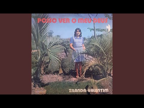 Posso Ver O Meu Deus - Zilanda Valentin
