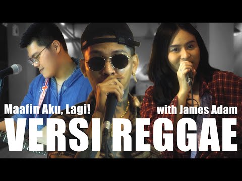 Young Lex - Maafin Aku, Lagi! (Versi Reggae) Ft. James Adam