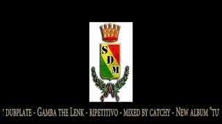 sDm family soundsystem DUBPLATE - # 002 Gamba the Lenk - Ripetitivo - jan 2013 - mixed by catchy