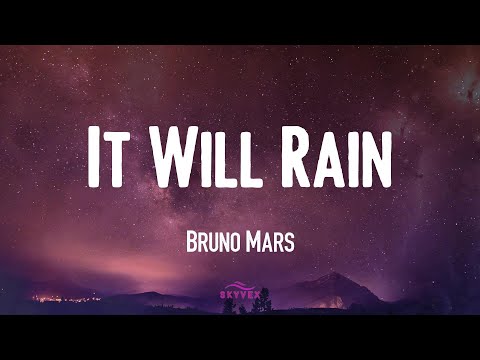 Bruno Mars - It Will Rain  🌚 (Video Lyric)