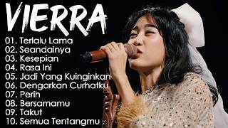 Download lagu Vierra - Album Terbaik Sepanjang Masa || Lagu Indonesia Favorit Generasi SMA mp3