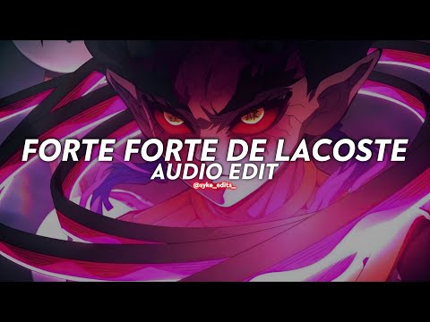 forte forte de lacoste (br funk) - com grave [edit audio]