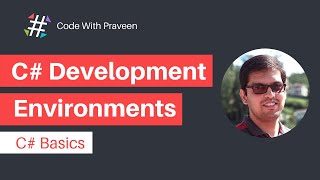 C# Development Environments | C# Basics #2