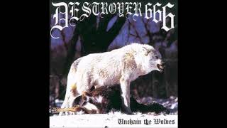 Destroyer 666 - Unchain The Wolves (Full Album) (1997)
