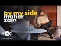 Maher Zain - By My Side (Video Lirik)