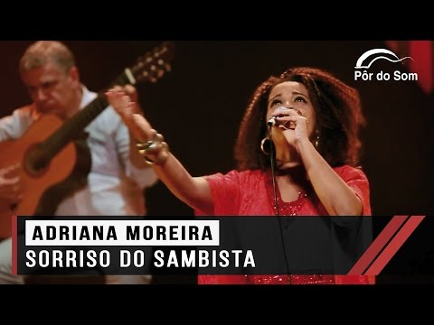 Adriana Moreira - Sorriso do Sambista (Thiago Monteiro e Renato Fontes)