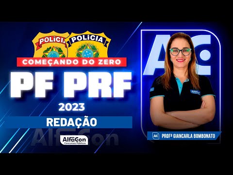 Concursos PF e PRF 2023 - Começando do Zero - Redação - AlfaCon