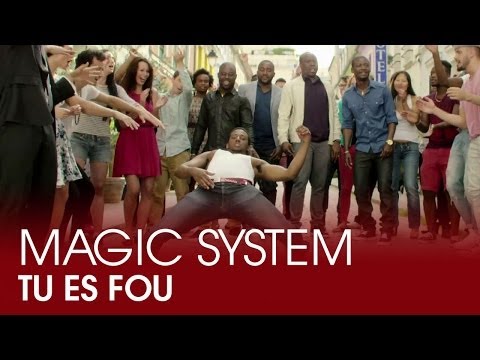 Magic System - Tu es fou (Clip Officiel)