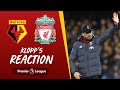 Klopp's Reaction: 'We didn't perform like we should have' | Watford vs Liverpool